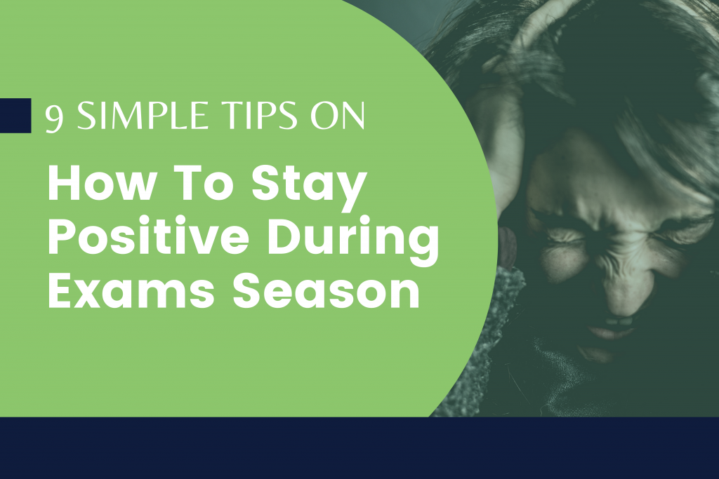 9 Simple Tips on How To Stay Positive During Exams Season - Dr Samyak ...